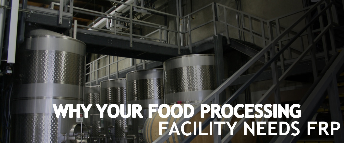 BLOG_TITLE_IMAGE_-_Your_Food_Processing_Facility_Needs_FRP.jpg